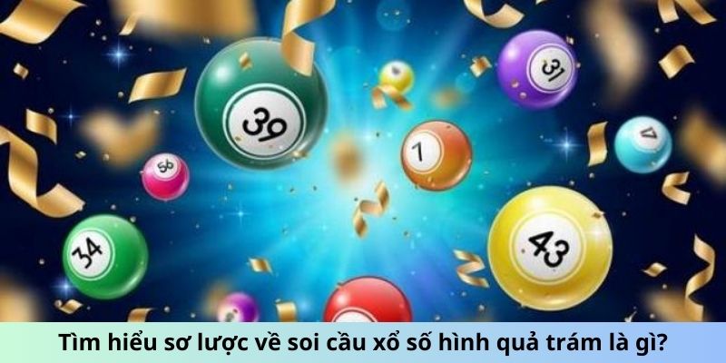 Soi cầu quả trám là gì